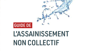 Guide de l'assainissement non collectif